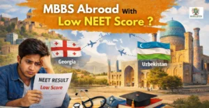 Student worried about low NEET score exploring MBBS abroad options in Georgia and Uzbekistan